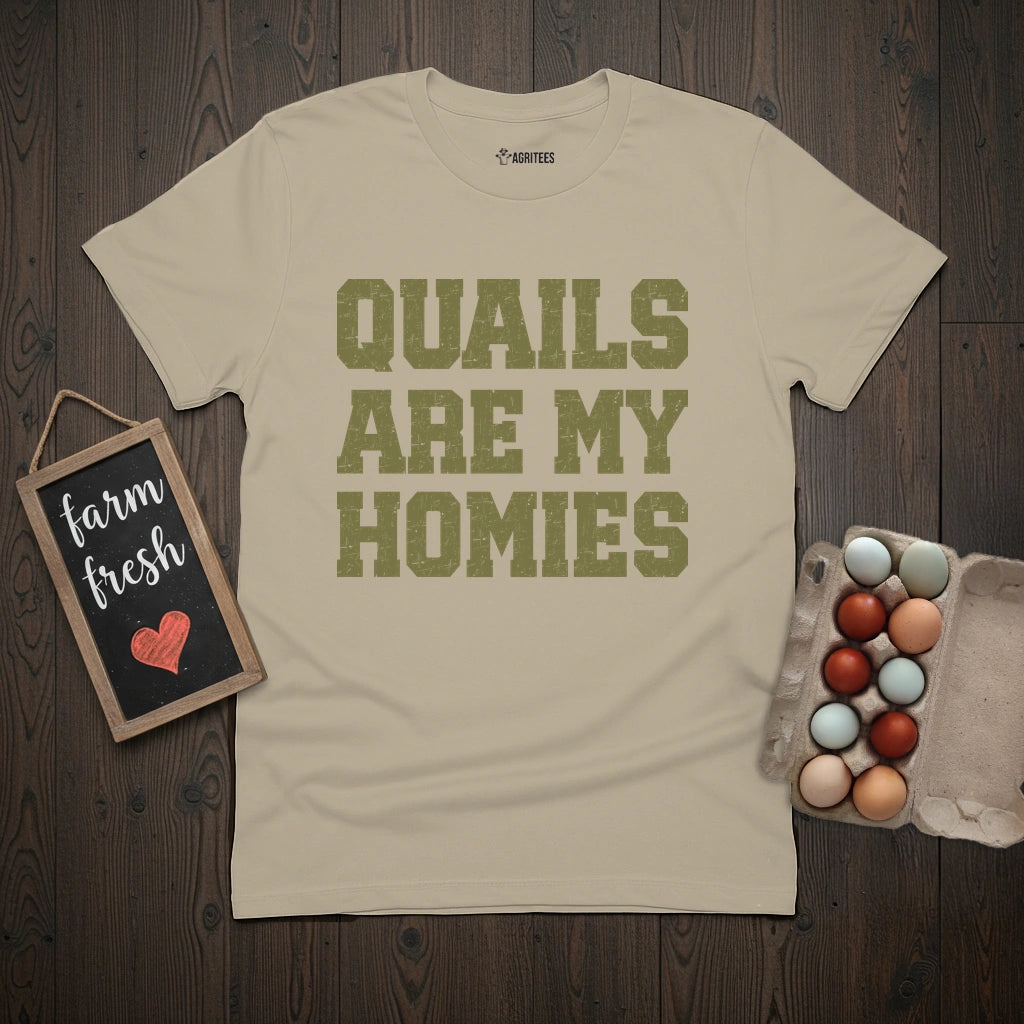 Quails Are My Homies T-Shirt