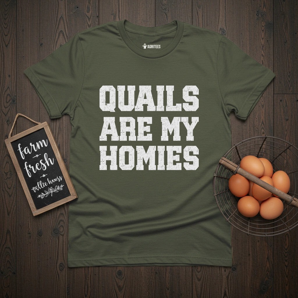 Quails Are My Homies T-Shirt