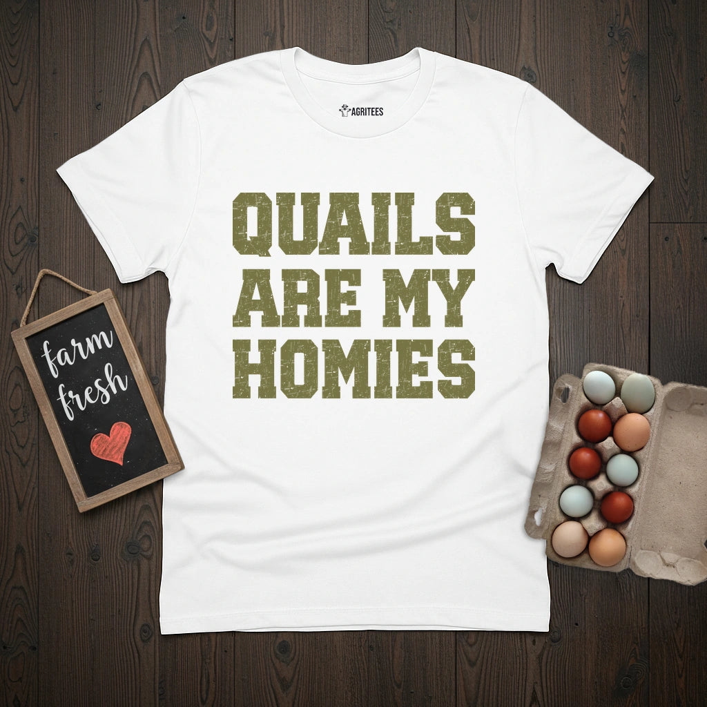 Quails Are My Homies T-Shirt