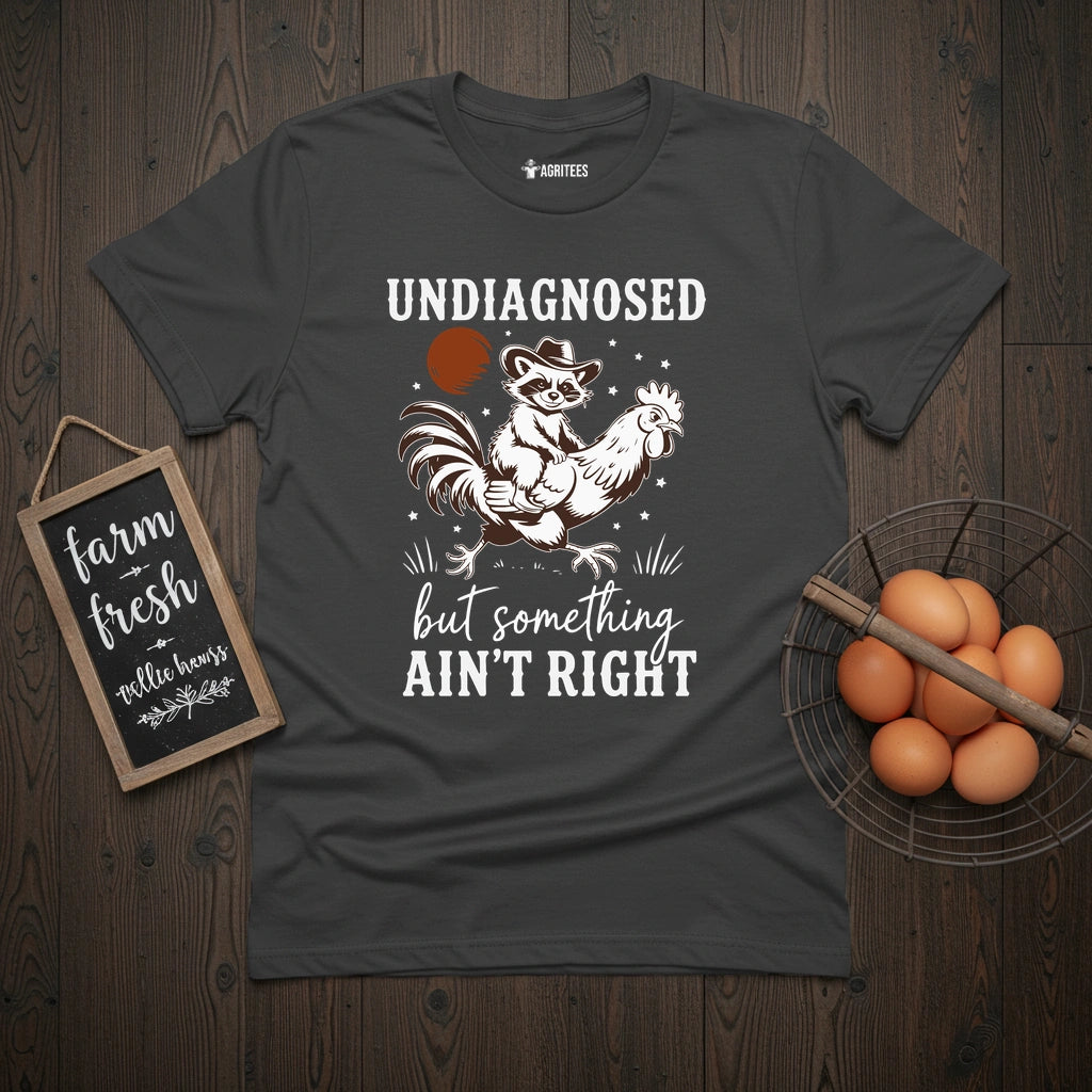 Undiagnosed But sth Ain't Right T-Shirt