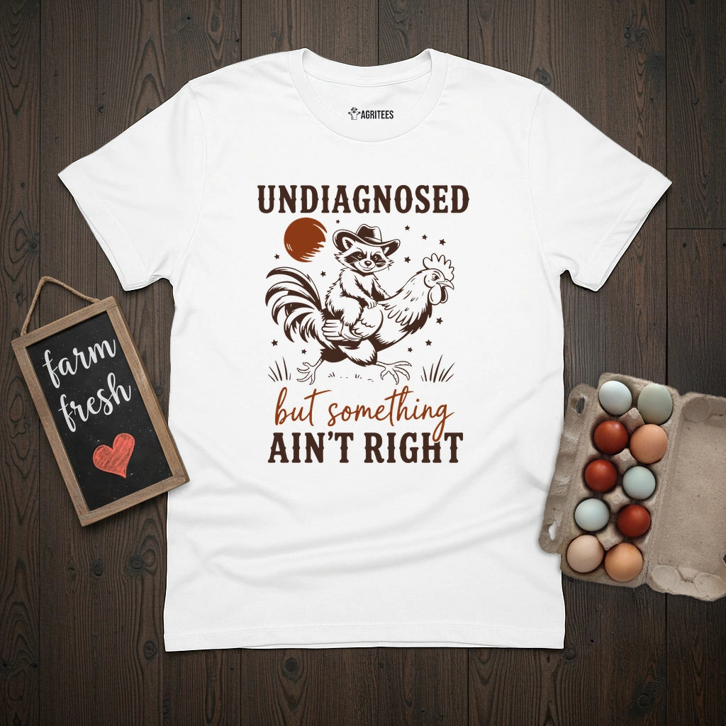 Undiagnosed But sth Ain't Right T-Shirt