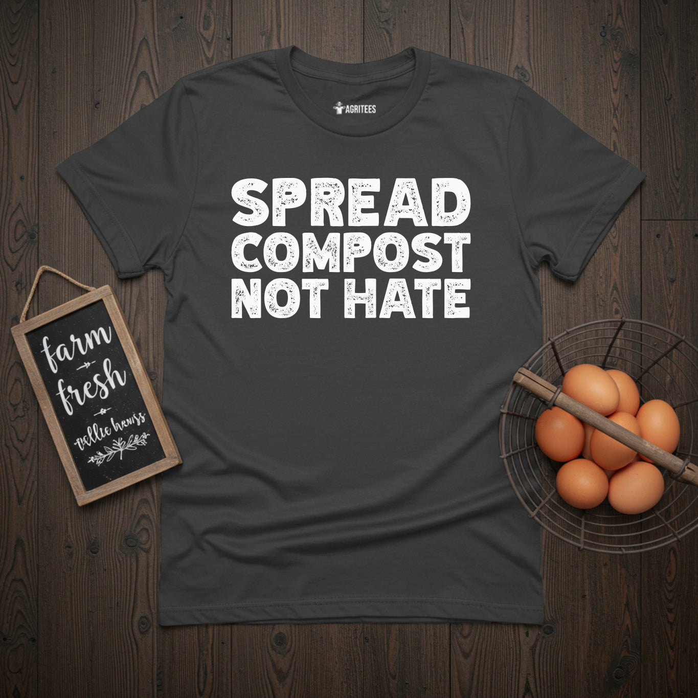 Spread Compost Not Hate Gardening T-Shirt