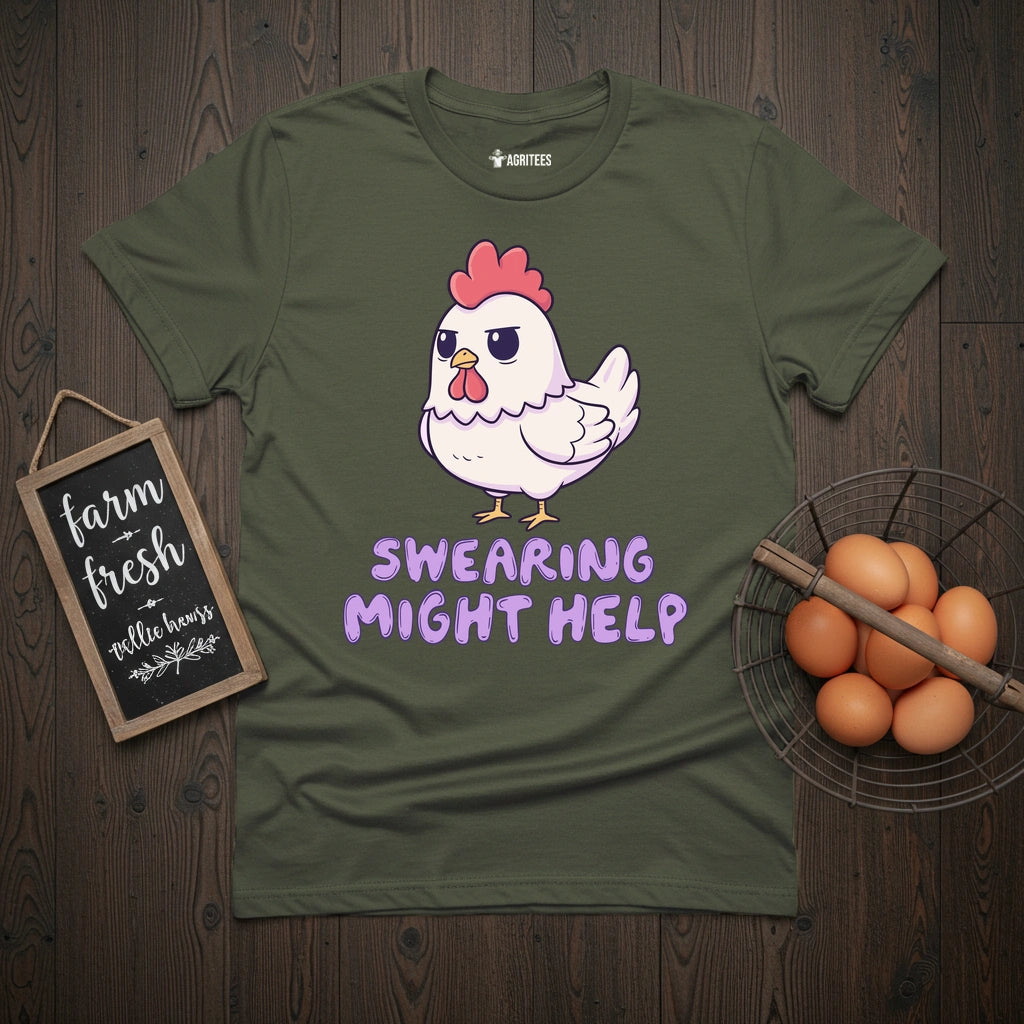 Swearing Might Help Chicken T-Shirt