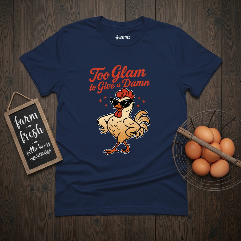 Too Glam to Give a Damn Chicken T-Shirt