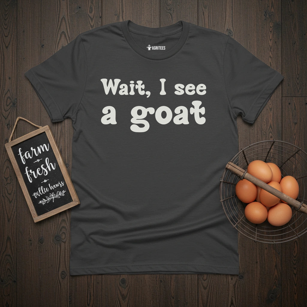 Wait, I see a goat T-Shirt