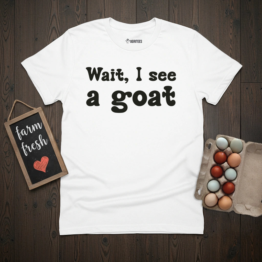 Wait, I see a goat T-Shirt