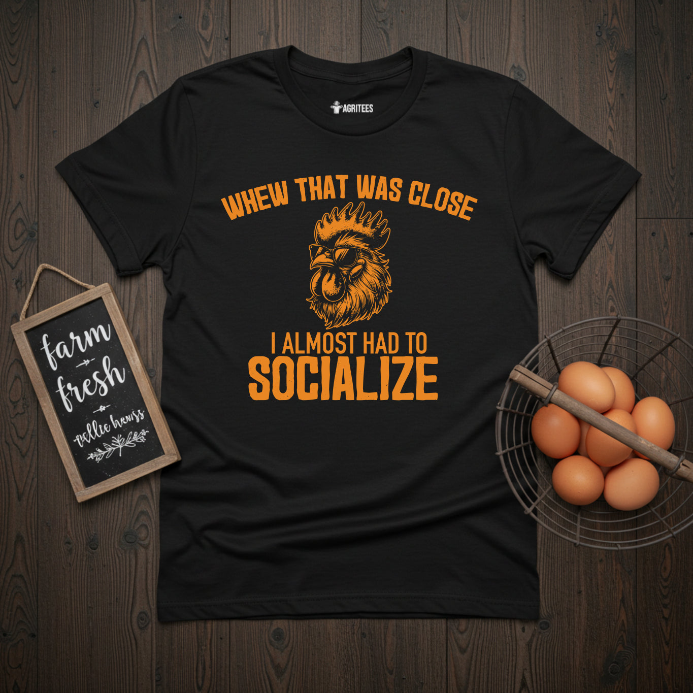 Whew That Was Close I Almost Had To Socialise Rooster T-Shirt