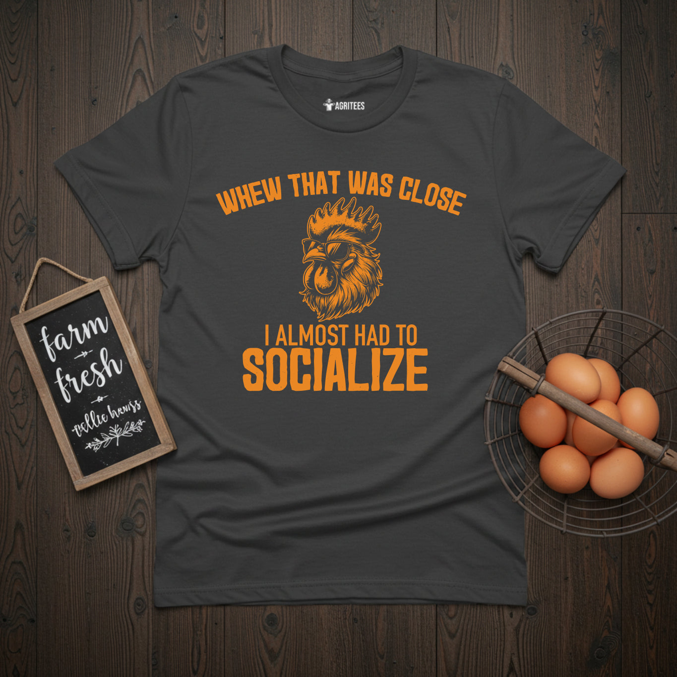 Whew That Was Close I Almost Had To Socialise Rooster T-Shirt