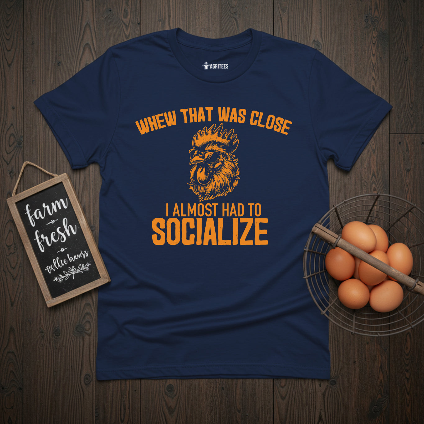 Whew That Was Close I Almost Had To Socialise Rooster T-Shirt