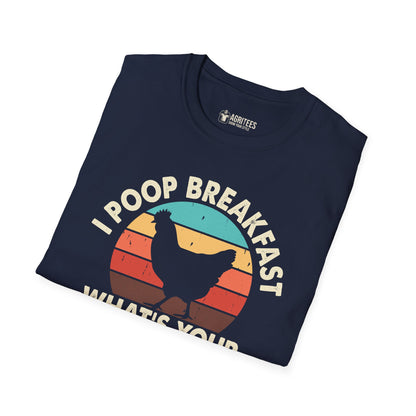 I Poop Breakfast. What's Your Superpower? T-Shirt