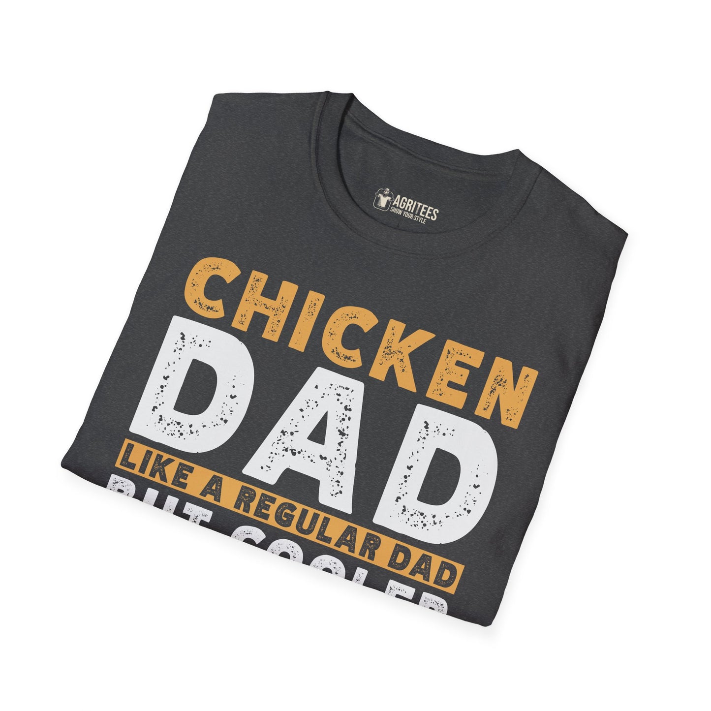 Chicken Dad Like a Regular Dad But Cooler T-Shirt