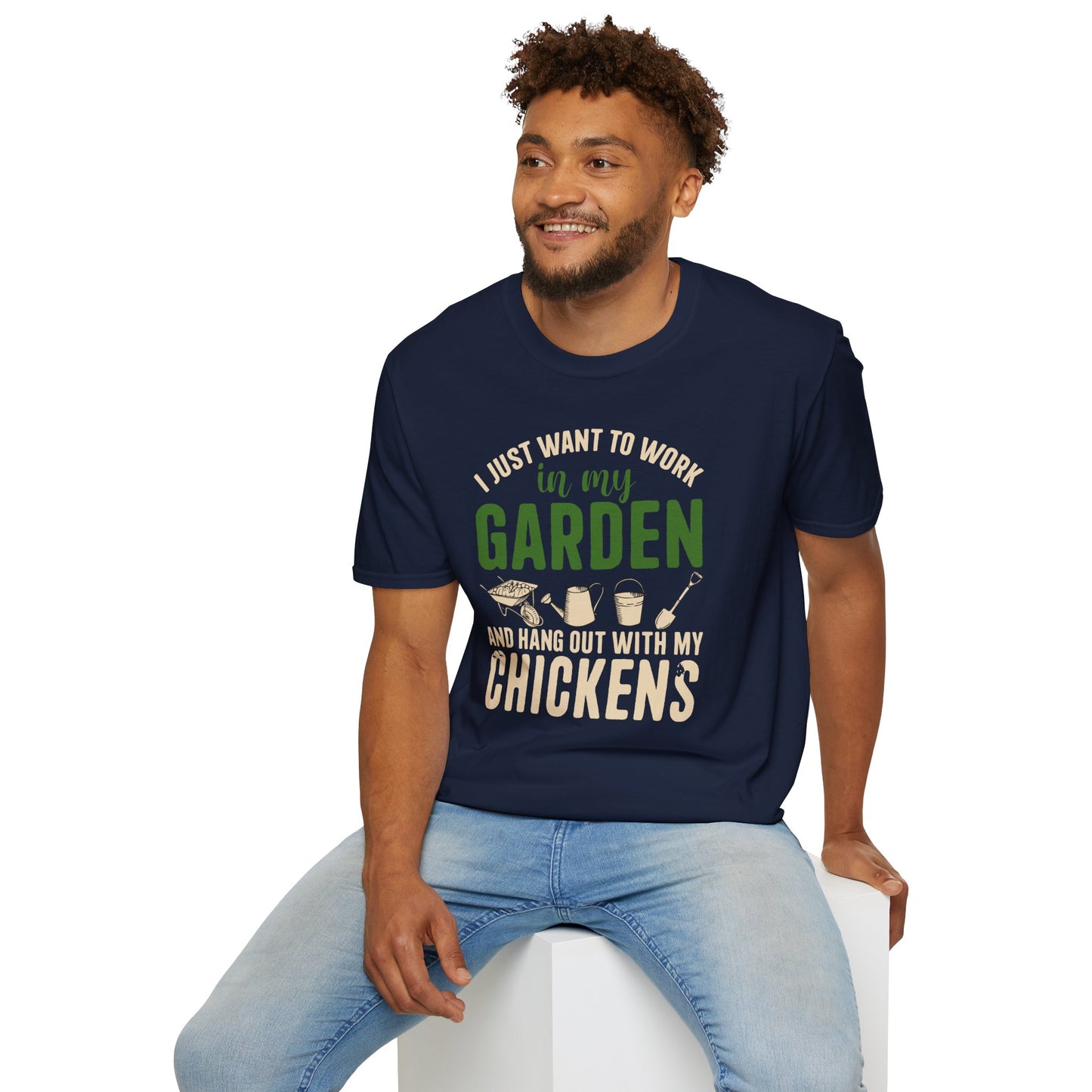 I Just Want To Work In My Garden And Hang Out With My Chickens T-Shirt