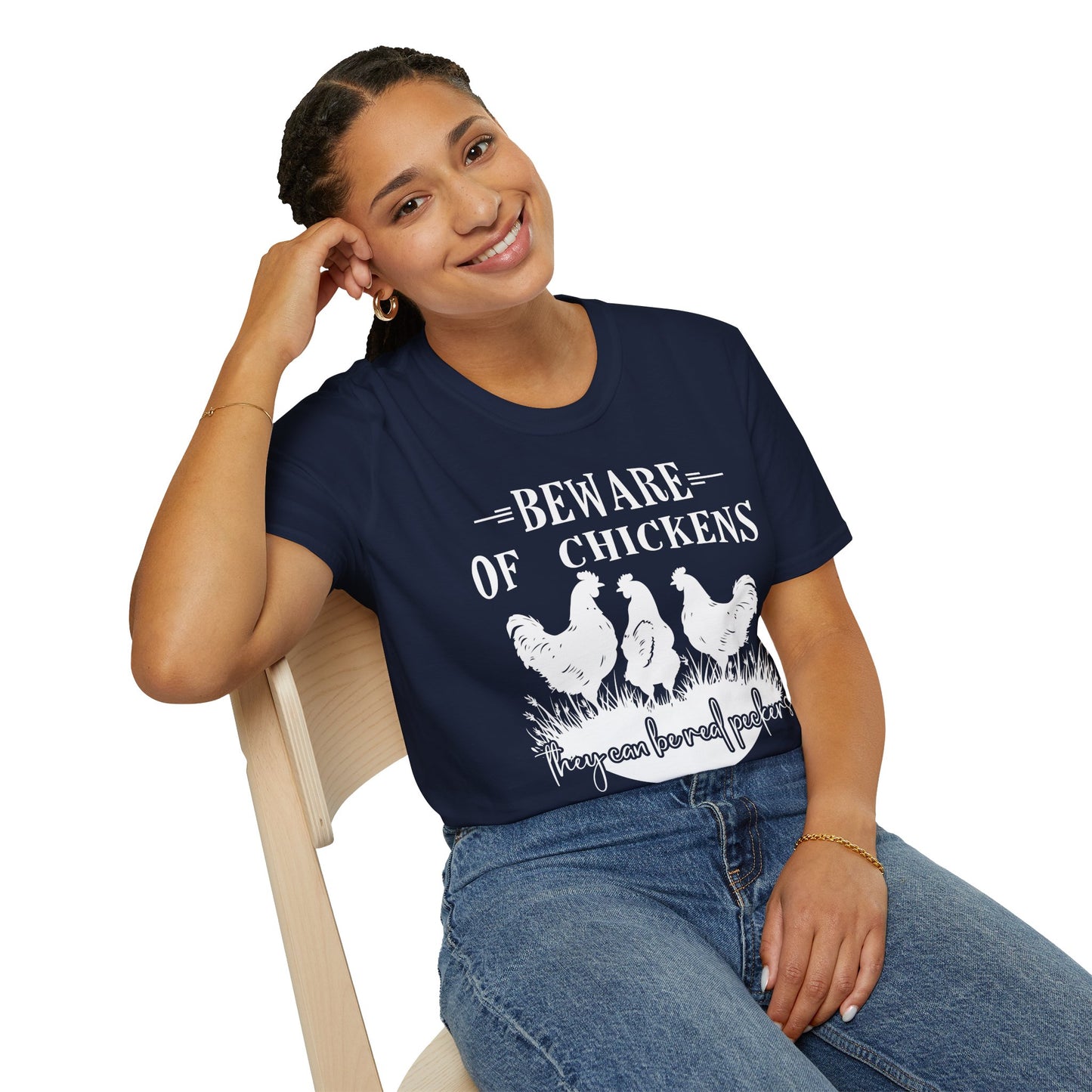 Beware Of Chickens They Can Be Real Peckers T-Shirt