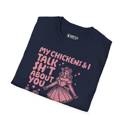 My Chickens And I Talk Shit About You Pin-up T-Shirt