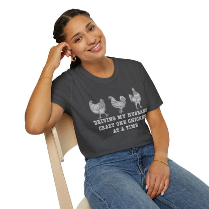 Driving My Husband Crazy One Chicken At A Time T-Shirt.