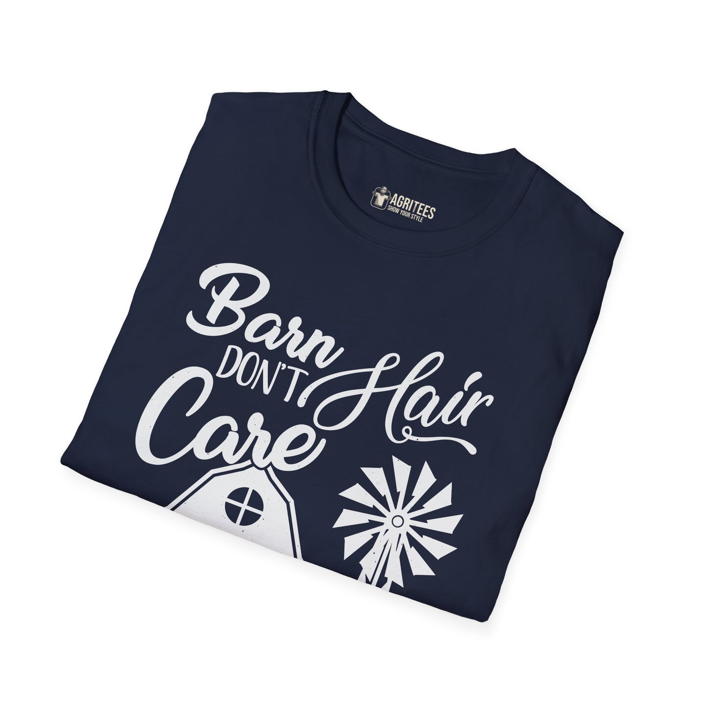 Barn Hair Don't Care Funny Farm T-Shirt