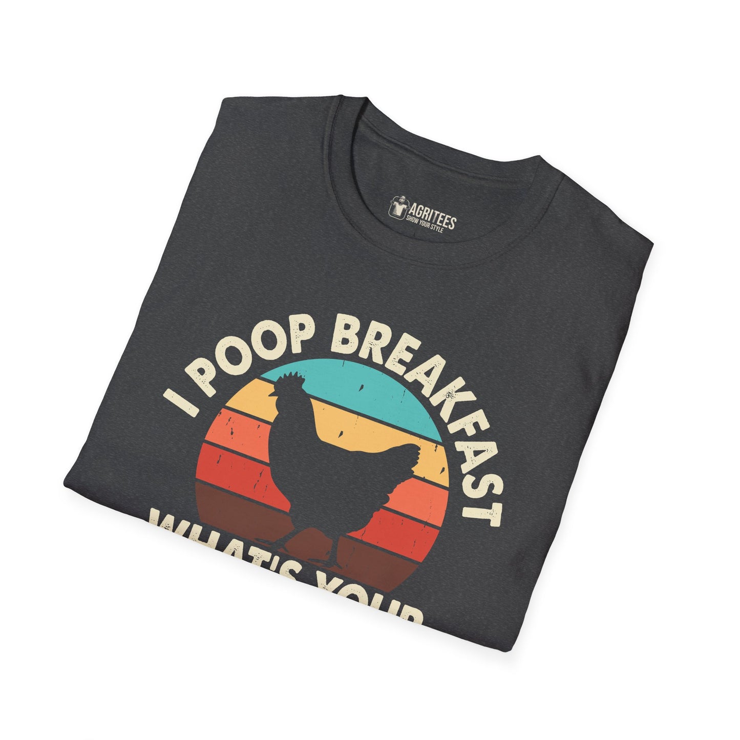 I Poop Breakfast. What's Your Superpower? T-Shirt