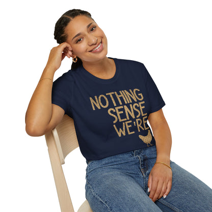 Nothing Makes Sense When We're Apart Couples Hen T-Shirt