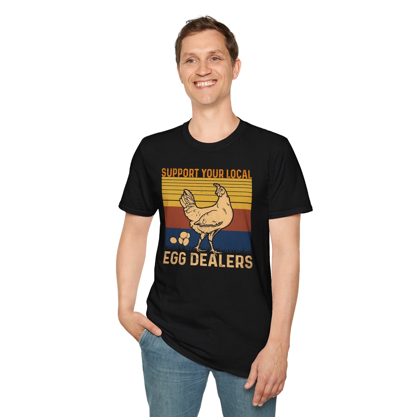 Support Your Local Egg Dealers T-Shirt