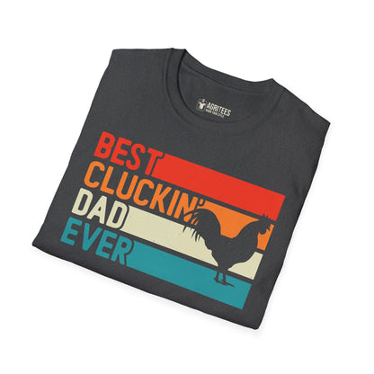 Best Cluckin' Dad Ever Father's day Gift T-Shirt