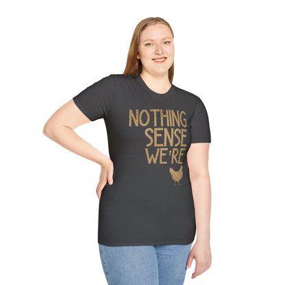 Nothing Makes Sense When We're Apart Couples Hen T-Shirt