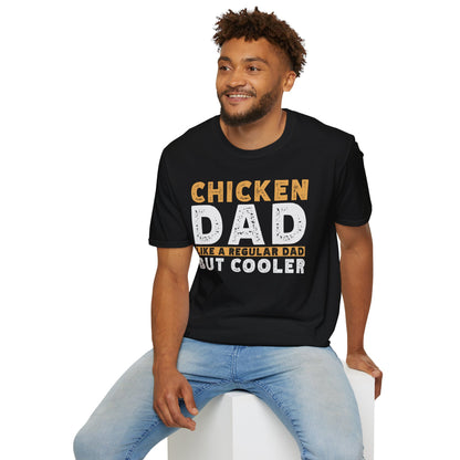 Chicken Dad Like a Regular Dad But Cooler T-Shirt