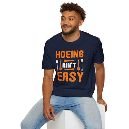 Hoeing Ain't Easy Funny Homestead Gardening T-Shirt