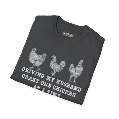 Driving My Husband Crazy One Chicken At A Time T-Shirt.