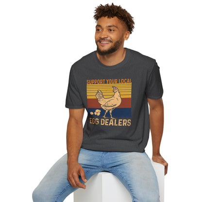 Support Your Local Egg Dealers T-Shirt