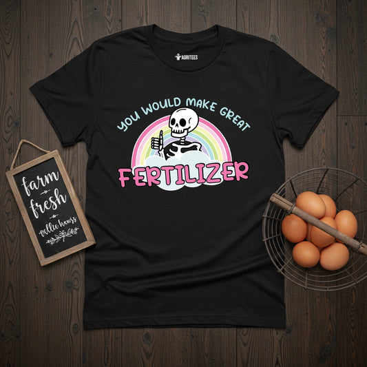 Great Fertilizer T-Shirt