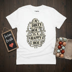 Dirty Hoe Happy Hoe T-Shirt