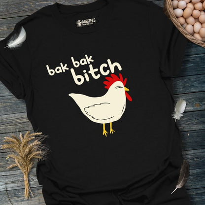 Bak Bak Bitch Funny Chicken T-Shirt