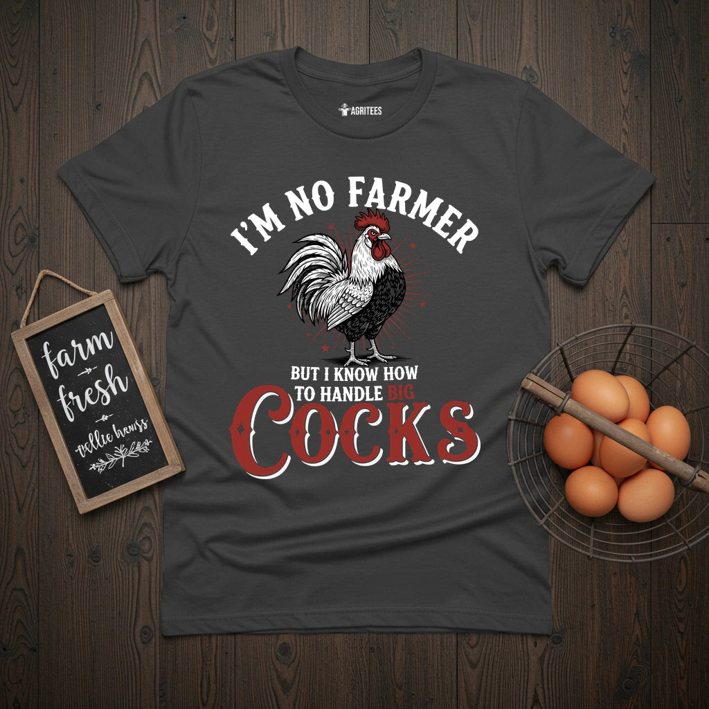 I'm no Farmer T-Shirt