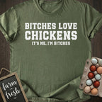 Bitches Love Chickens T-Shirt
