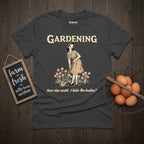 Gardening Pinup Hide The Bodies T-Shirt
