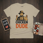Chicken Dude T-Shirt