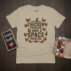 Space Problem Chicken T-Shirt