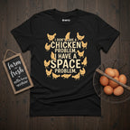 Space Problem Chicken T-Shirt
