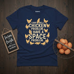 Space Problem Chicken T-Shirt