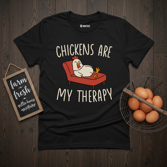Chickens Are My Therapy T-Shirt