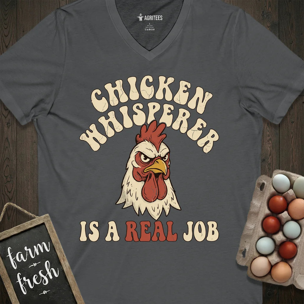 Chicken Whisperer is a Real Job V-Neck