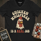 Chicken Whisperer is a Real Job V-Neck