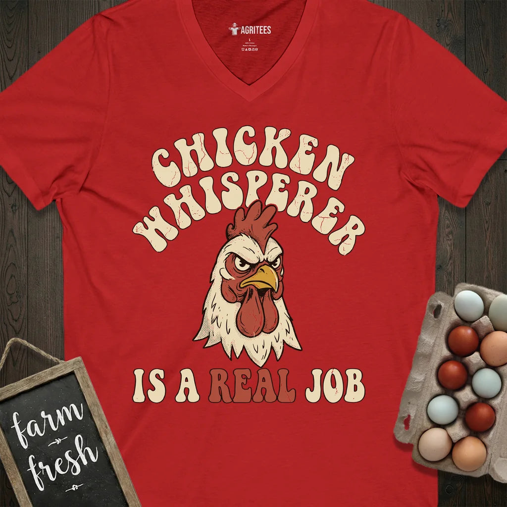 Chicken Whisperer is a Real Job V-Neck