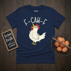 F-CAW-F Chicken T-Shirt