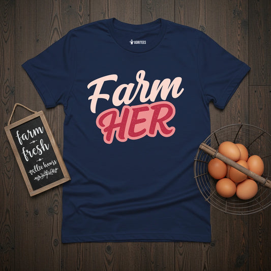 FarmHER T-Shirt