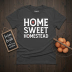 Home Sweet Homestead T-Shirt