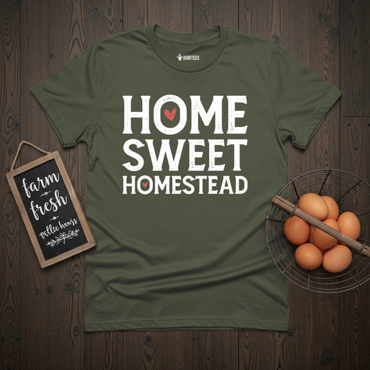 Home Sweet Homestead T-Shirt