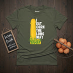 I Eat Corn The Long Way T-Shirt