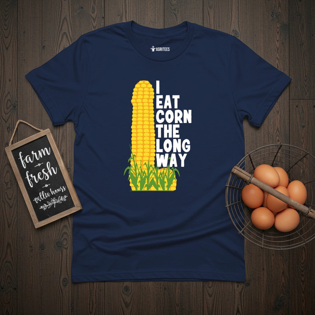 I Eat Corn The Long Way T-Shirt