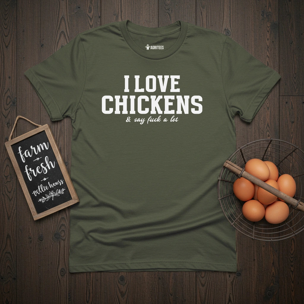 Love Chickens Say Fuck T-Shirt